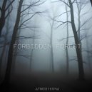 ATMOSTERNA - Forbidden Forest ()
