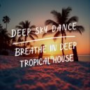 Deep sky dance - Dance with me ()
