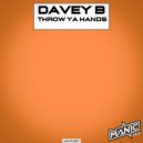Davey B - Throw Ya Hands (Radio Mix)