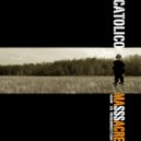 Catolico - There There