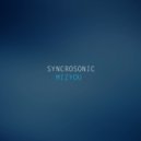 Syncrosonic - Mizyou
