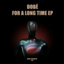 Dobe - For A Long Time