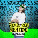 DJ BACORACINI - Remix Sem Sentido (Original Mix)