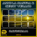 Anne La Sastra & Gerry Verano - Daydream (Club Mix)