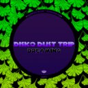 Disko Dust Trip - Dreaming