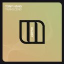 Tony Hang - Transcend