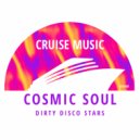Dirty Disco Stars - Cosmic Soul