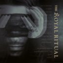 The Royal Ritual - Pleasure Hides Your Needs (Album Version)