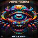 Viking Trance - Ekaksha