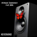 Atskhaal Jahmerdaev & Enlia - Nevermind ()