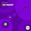 DJ Kraft - I be ready (Original Mix)