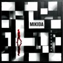 Mikida - Episode 6 (Original Mix)