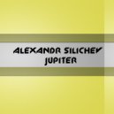 Alexandr Silichev - Jupiter (Original Mix)