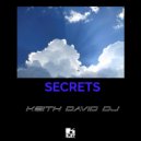 KEITH DAVID DJ - Secrets