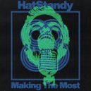 HatStandy - Making The Most