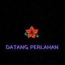 Sirana Badna - Datang Perlahan (Original Mix)