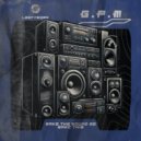 G.P.M - Make The Sound Go