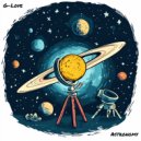 G - Love - Astronomy ()