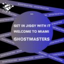 GhostMasters - Welcome To Miami (Club Mix)