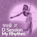 D Session - My Rhythm