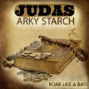 Arky Starch - Judas ()