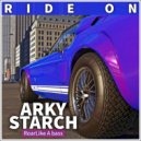Arky Starch - Ride On