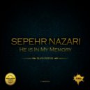 Sepehr Nazari - He Is In My Memory (Original Mix)