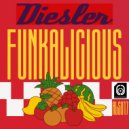 Diesler - Funkalicious