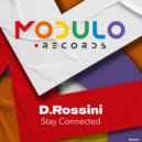 D.Rossini - Stay Connected (Radio)