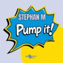 Stephan M - Pump It