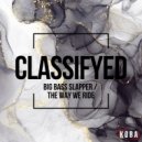 Classifyed - The Way We Ride (Original Mix)