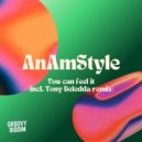 AnAmStyle - You Can Feel It (Original Mix)