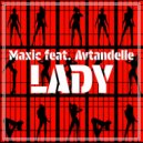 Maxic, Avtandelle - Lady (Club Mix)