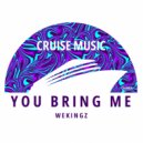 Wekingz - You Bring Me (Original Mix)