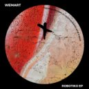WeMart - Robotiko (Original Mix)