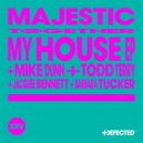 Majestic x Mike Dunn - House Music