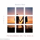 Badoobad & R 13 - PENSANDO EN TU BOCA