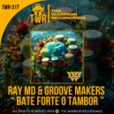 Ray MD & Groove Makers - Bate Forte o Tambor