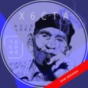 X6Cta - Acid Lord (Anal Vice Remix)
