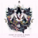 Story of Light & INUIN - You\'re Here (Original Mix)