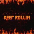 Lil Rajput - Keep Rollin (Original Mix)