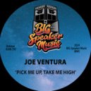Joe Ventura - Pick me Up, Take Me High (Extended Mix)