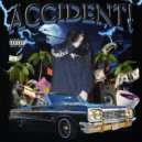 dxnkwer & Y$57 - ACCIDENT ()