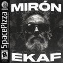 Mirón - Ekaf (Original Mix)