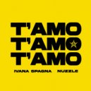 Ivana Spagna & NUZZLE - T'Amo T'Amo T'Amo
