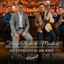 Florin Boita & Maistorii - Am petrecut și-am iubit (Original Mix)