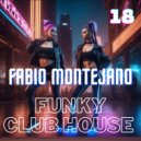 Fabio Montejano - Funky Club House #18