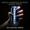Macau & Marcelo Almeida & Jeanie Tracy & Zillionaire - STRONGA (Zillionaire Instrumental Mix)