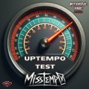 Miss Tempo - Uptempo Test