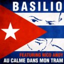 Basilio & Nico ANOY - Au calme dans mon tram (feat. Nico ANOY)